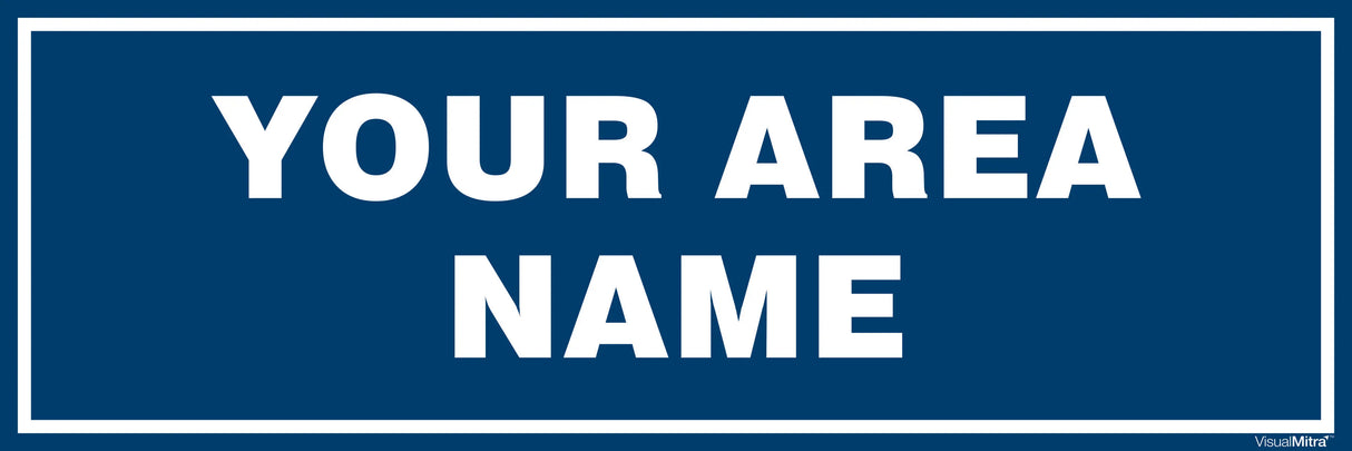 Customized Area Identification Board