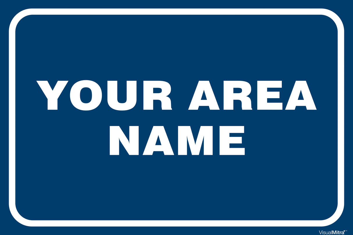 Customized Area Identification Board