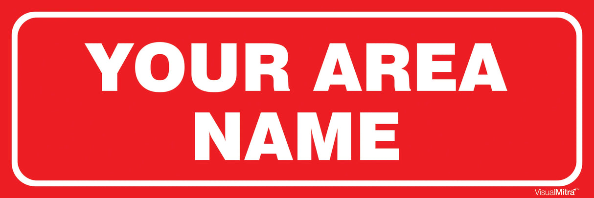 Customized Area Identification Board